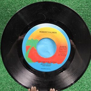 Robert Palmer  Bad Case Of‎ Loving You/Love Can Run Faster 45 RPM Vinyl IS49016